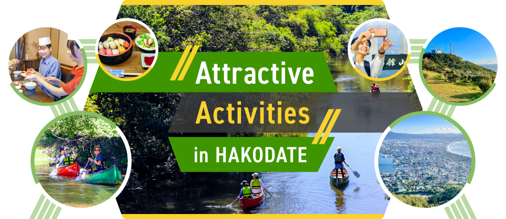 Attractive Activities in HAKODATE